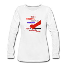 Load image into Gallery viewer, GOODBYE AMERICAN FREEDOM - Women&#39;s Premium Long Sleeve T-Shirt - white
