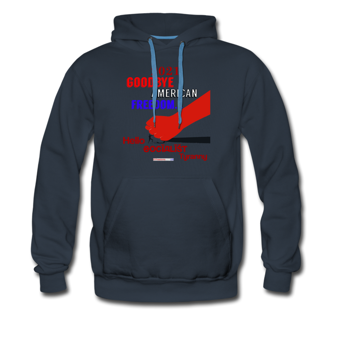 GOODBYE AMERICAN FREEDOM - Men’s Premium Hoodie - navy