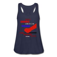 Load image into Gallery viewer, GOODBYE AMERICAN FREEDOM - Women&#39;s Flowy Tank Top by Bella - navy
