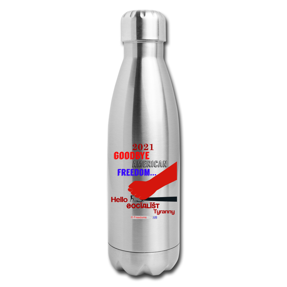 GOODBYE AMERICAN FREEDOM - Insulated Stainless Steel Water Bottle - silver