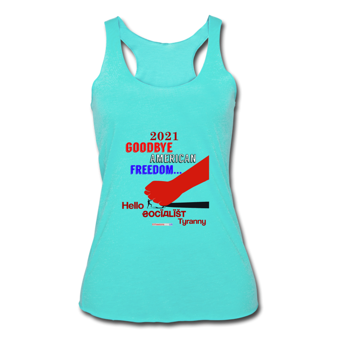 GOODBYE AMERICAN FREEDOM - Women’s Tri-Blend Racerback Tank - turquoise