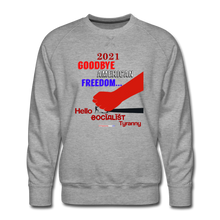 Load image into Gallery viewer, GOODBYE AMERICAN FREEDOM - Men’s Premium Sweatshirt - heather gray
