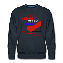 Load image into Gallery viewer, GOODBYE AMERICAN FREEDOM - Men’s Premium Sweatshirt - navy
