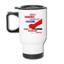 Load image into Gallery viewer, GOODBYE AMERICAN FREEDOM - Travel Mug - white
