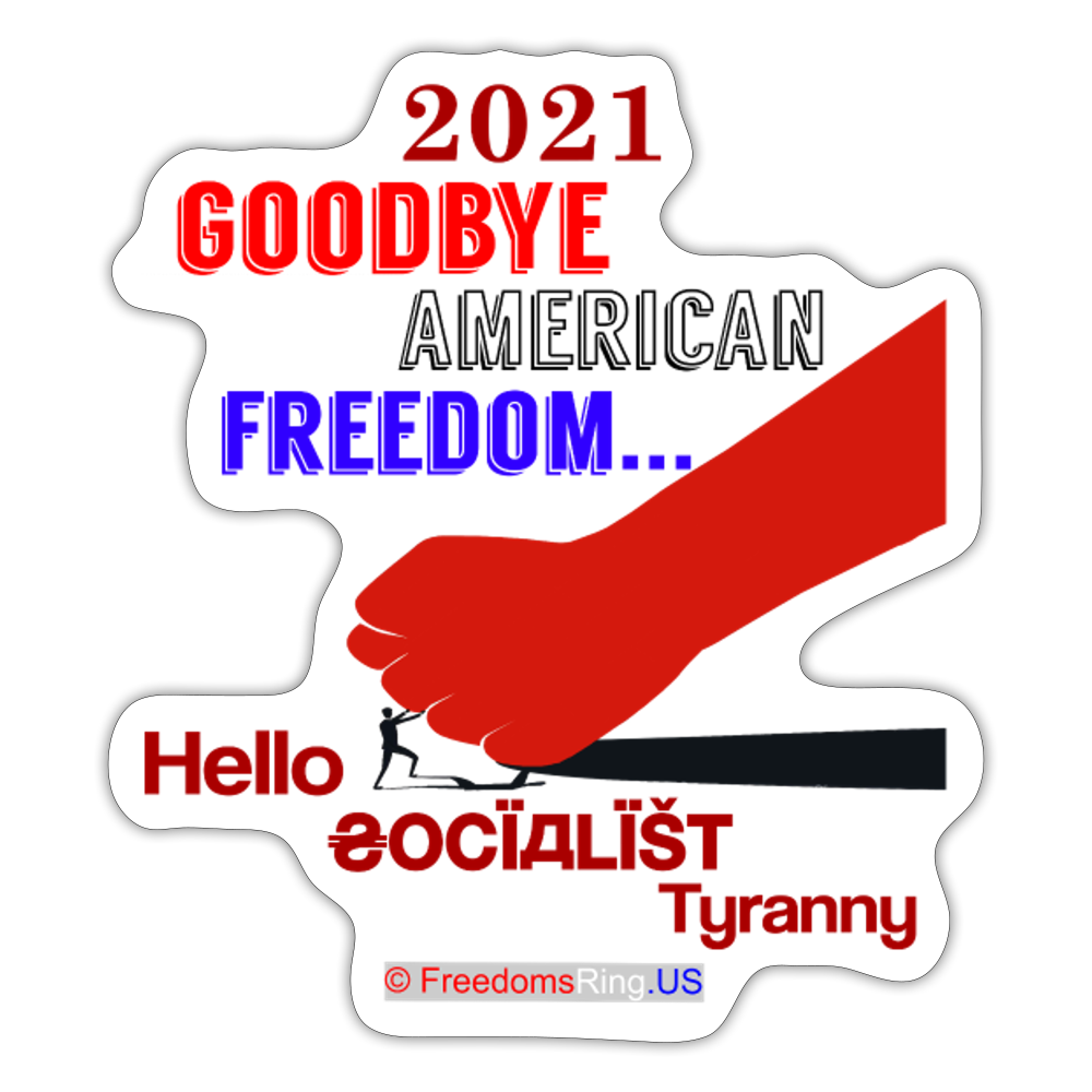 GOODBYE AMERICAN FREEDOM - Sticker - white matte