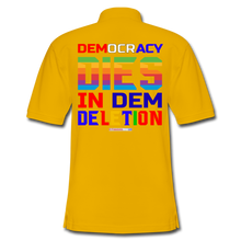 Load image into Gallery viewer, DEMOCRACY DIES IN DEM DELETION - Men&#39;s Pique Polo Shirt - Yellow
