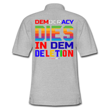 Load image into Gallery viewer, DEMOCRACY DIES IN DEM DELETION - Men&#39;s Pique Polo Shirt - heather gray
