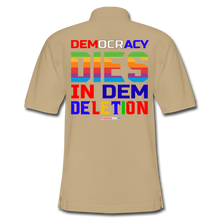 Load image into Gallery viewer, DEMOCRACY DIES IN DEM DELETION - Men&#39;s Pique Polo Shirt - beige
