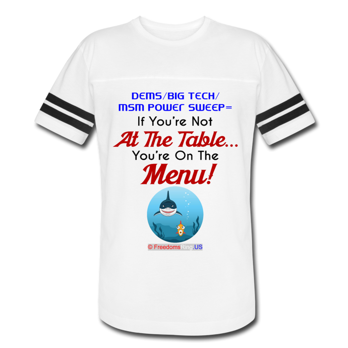 IF YOU'RE NOT AT THE TABLE... - Vintage Sport T-Shirt - white/black