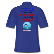 Load image into Gallery viewer, IF YOU&#39;RE NOT AT THE TABLE... - Men&#39;s Pique Polo Shirt - royal blue
