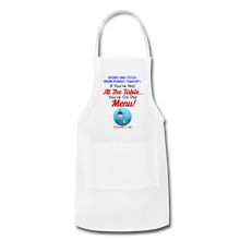 Load image into Gallery viewer, IF YOU&#39;RE NOT AT THE TABLE... - Adjustable Apron - white
