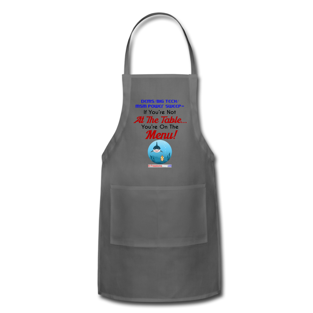 IF YOU'RE NOT AT THE TABLE... - Adjustable Apron - charcoal