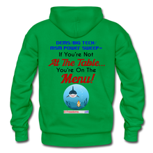 Load image into Gallery viewer, IF YOU&#39;RE NOT AT THE TABLE... - Gildan Heavy Blend Adult Hoodie - kelly green
