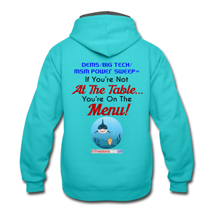 IF YOU'RE NOT AT THE TABLE... - Contrast Hoodie - scuba blue/asphalt