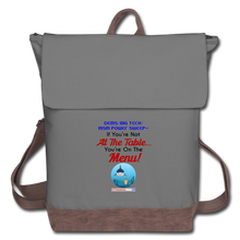 Load image into Gallery viewer, IF YOU&#39;RE NOT AT THE TABLE... - Canvas Backpack - gray/brown
