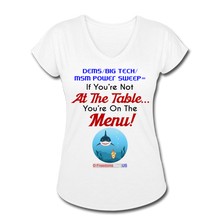 Load image into Gallery viewer, IF YOU&#39;RE NOT AT THE TABLE... - Women&#39;s Tri-Blend V-Neck T-Shirt - white
