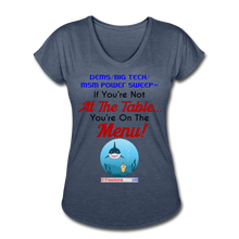 Load image into Gallery viewer, IF YOU&#39;RE NOT AT THE TABLE... - Women&#39;s Tri-Blend V-Neck T-Shirt - navy heather
