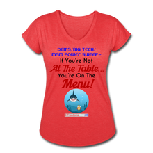 Load image into Gallery viewer, IF YOU&#39;RE NOT AT THE TABLE... - Women&#39;s Tri-Blend V-Neck T-Shirt - heather red
