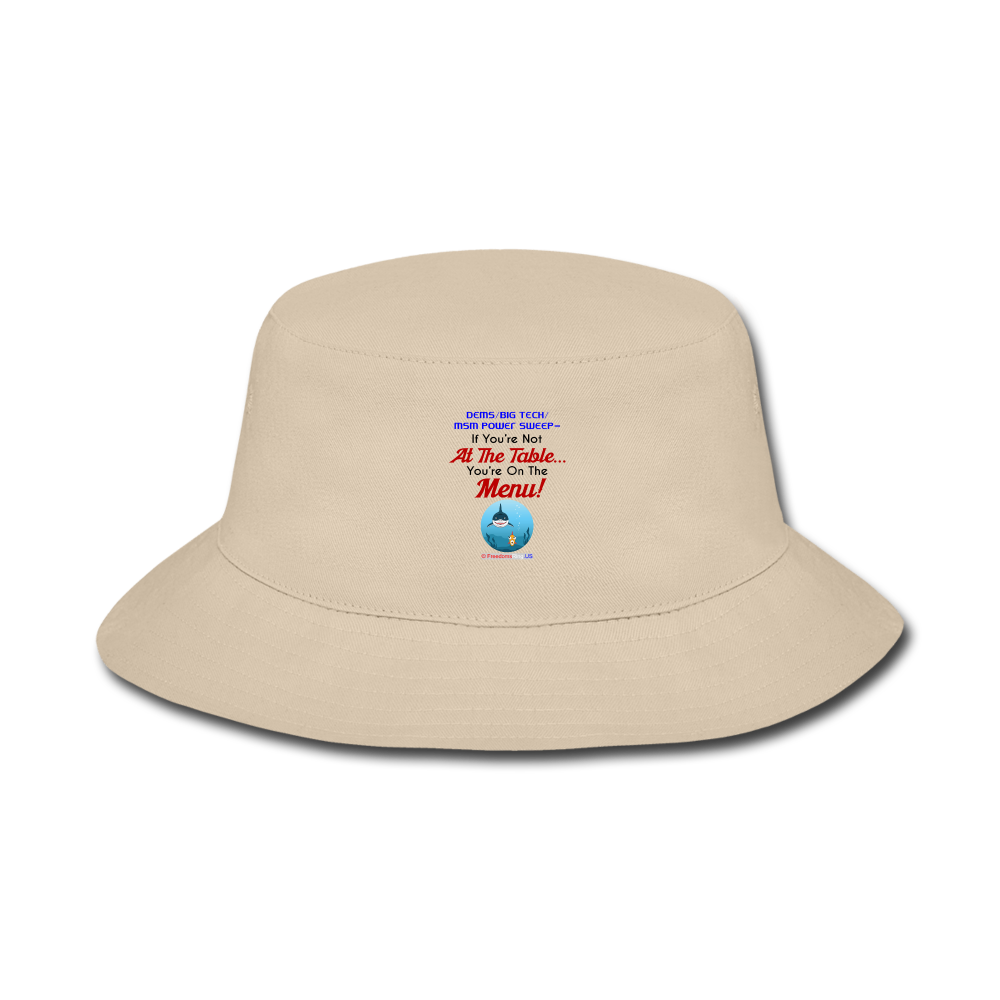 IF YOU'RE NOT AT THE TABLE... - Bucket Hat - cream