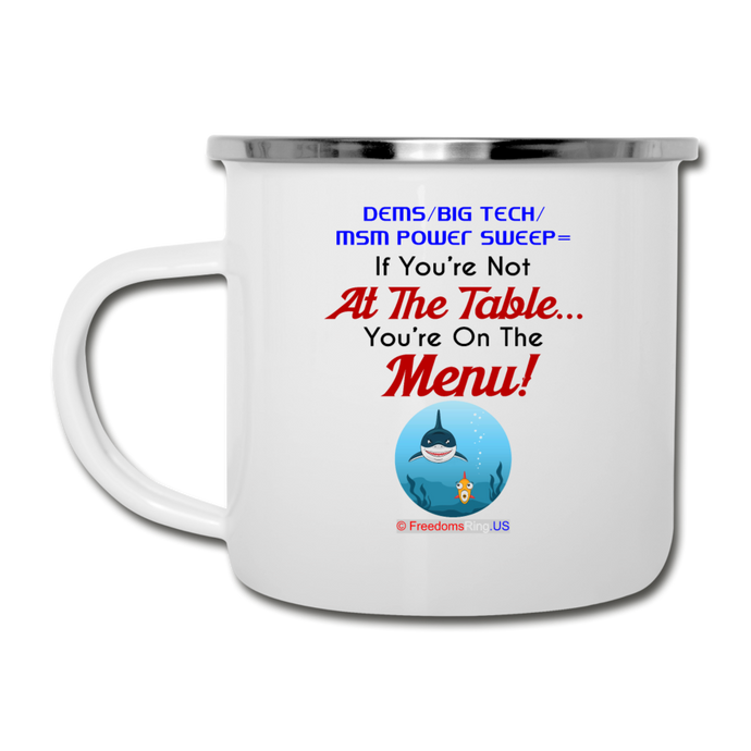 IF YOU'RE NOT AT THE TABLE... - Camper Mug - white