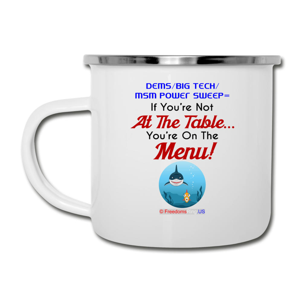 IF YOU'RE NOT AT THE TABLE... - Camper Mug - white