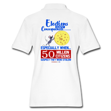 Load image into Gallery viewer, ELECTIONS HAVE CONSEQUENCES... - Women&#39;s Pique Polo Shirt - white
