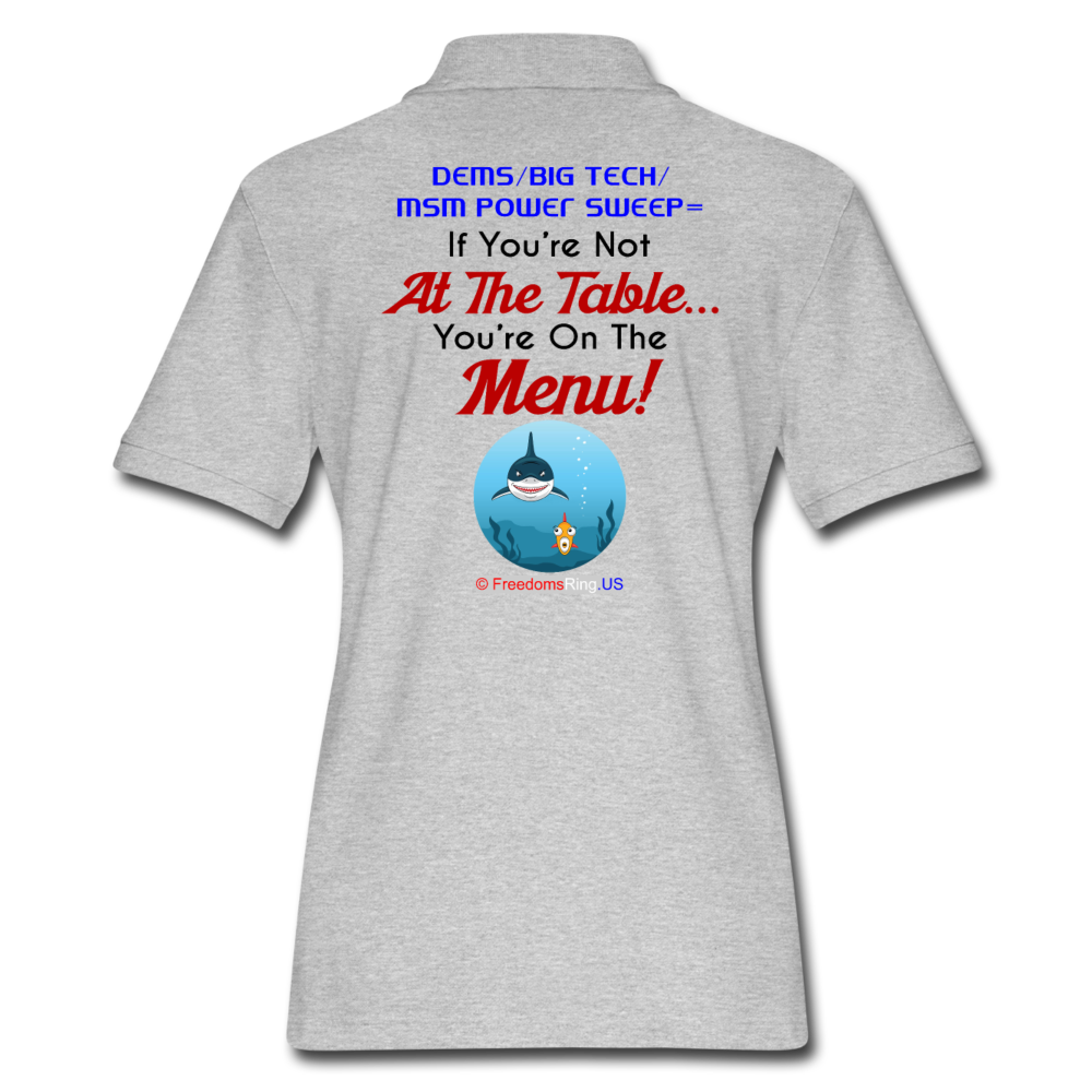 IF YOU'RE NOT AT THE TABLE... - Women's Pique Polo Shirt - heather gray