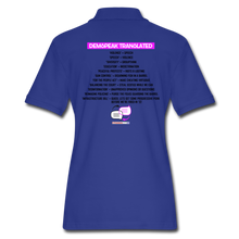 Load image into Gallery viewer, DEMSPEAK TRANSLATED - Women&#39;s Pique Polo Shirt - royal blue
