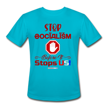 Load image into Gallery viewer, STOP SOCIALISM, BEFORE IT STOPS US! - Men’s Moisture Wicking Performance T-Shirt - turquoise
