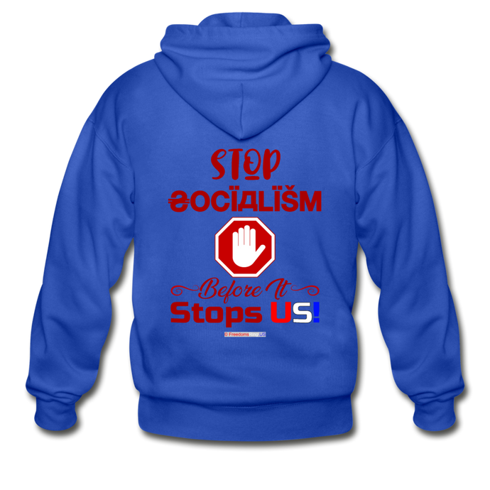 STOP SOCIALISM, BEFORE IT STOPS US! - Gildan Heavy Blend Adult Zip Hoodie - royal blue