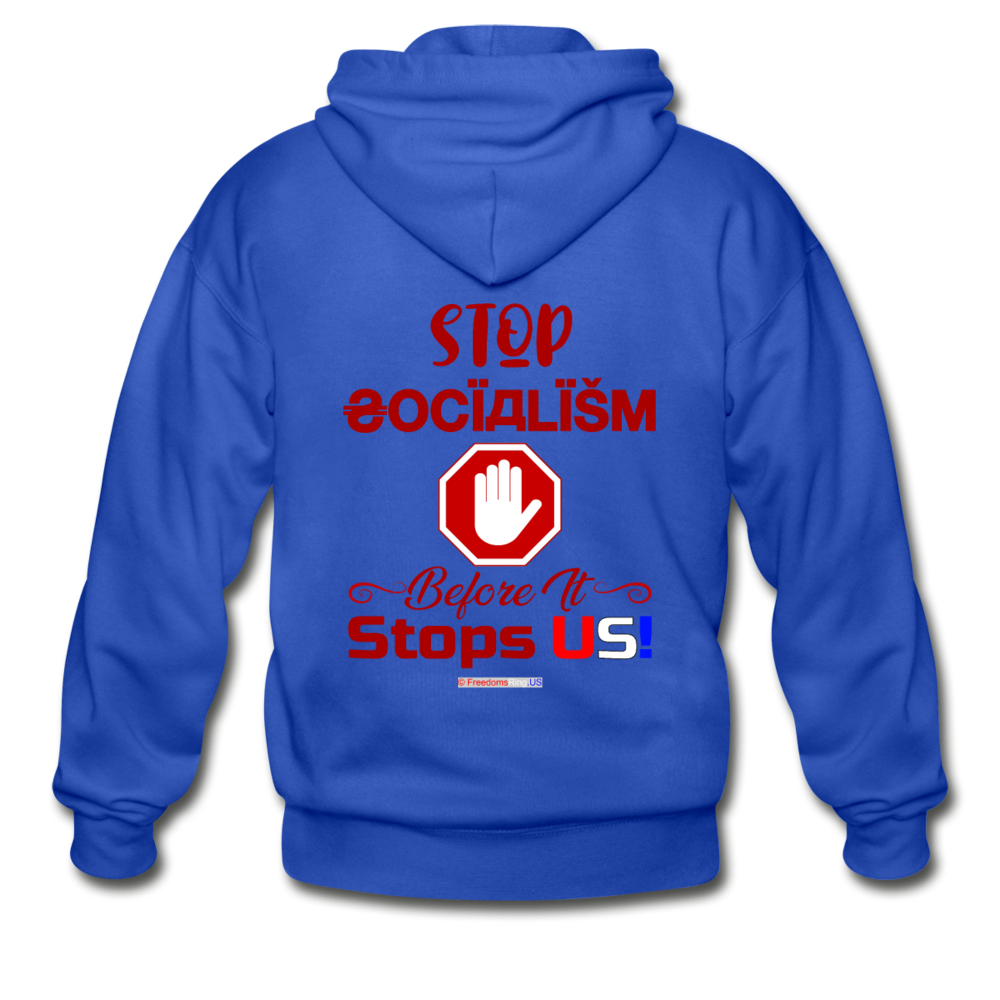 STOP SOCIALISM, BEFORE IT STOPS US! - Gildan Heavy Blend Adult Zip Hoodie - royal blue