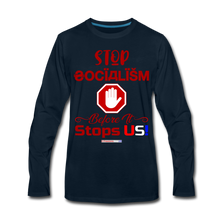 Load image into Gallery viewer, STOP SOCIALISM, BEFORE IT STOPS US! - Men&#39;s Premium Long Sleeve T-Shirt - deep navy
