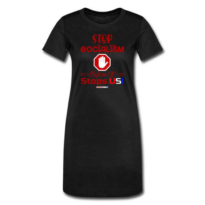 STOP SOCIALISM, BEFORE IT STOPS US! - Women's T-Shirt Dress - black