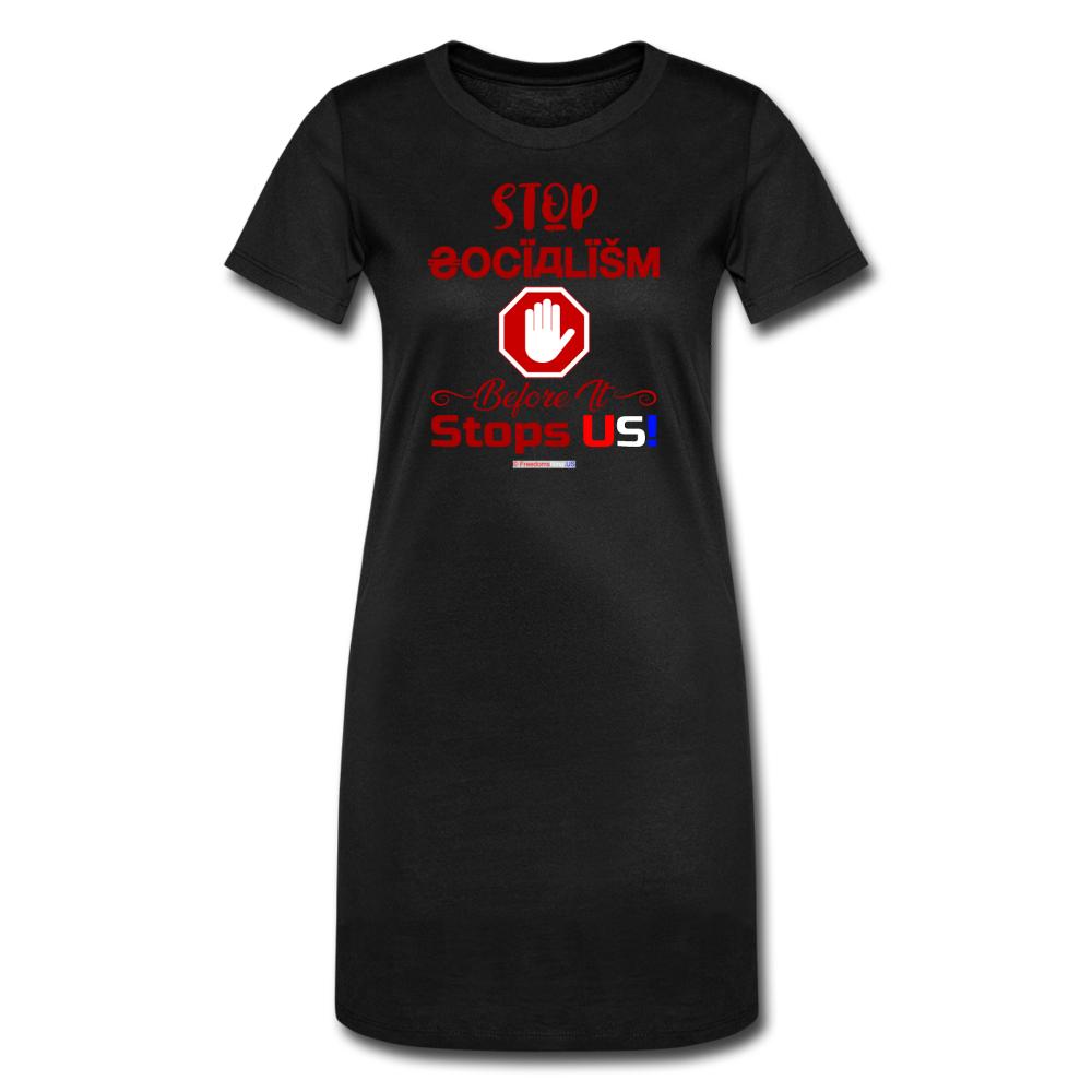 STOP SOCIALISM, BEFORE IT STOPS US! - Women's T-Shirt Dress - black