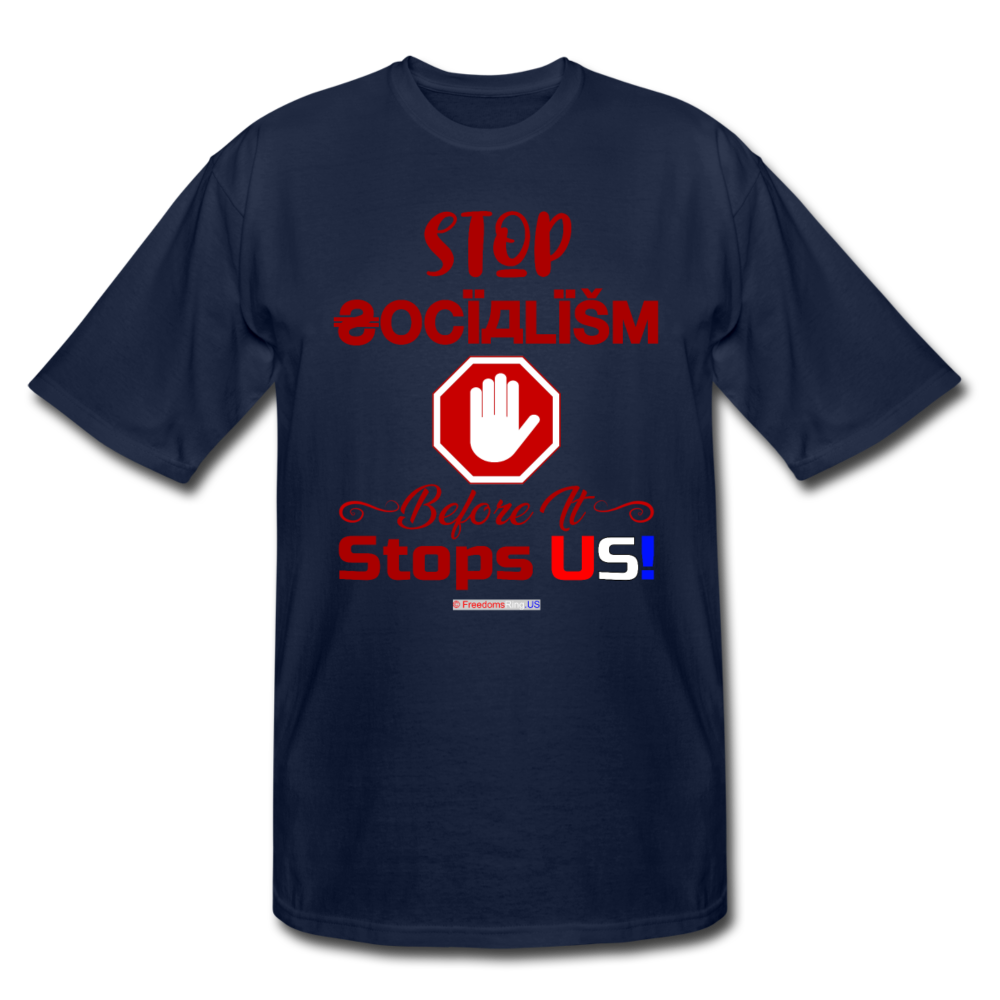 STOP SOCIALISM, BEFORE IT STOPS US! - Men's Tall T-Shirt - navy