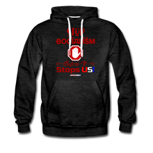 Load image into Gallery viewer, STOP SOCIALISM, BEFORE IT STOPS US! - Men’s Premium Hoodie - charcoal gray
