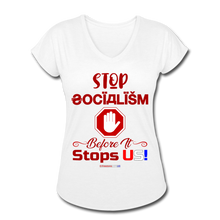 Load image into Gallery viewer, STOP SOCIALISM, BEFORE IT STOPS US! - Women&#39;s Tri-Blend V-Neck T-Shirt - white
