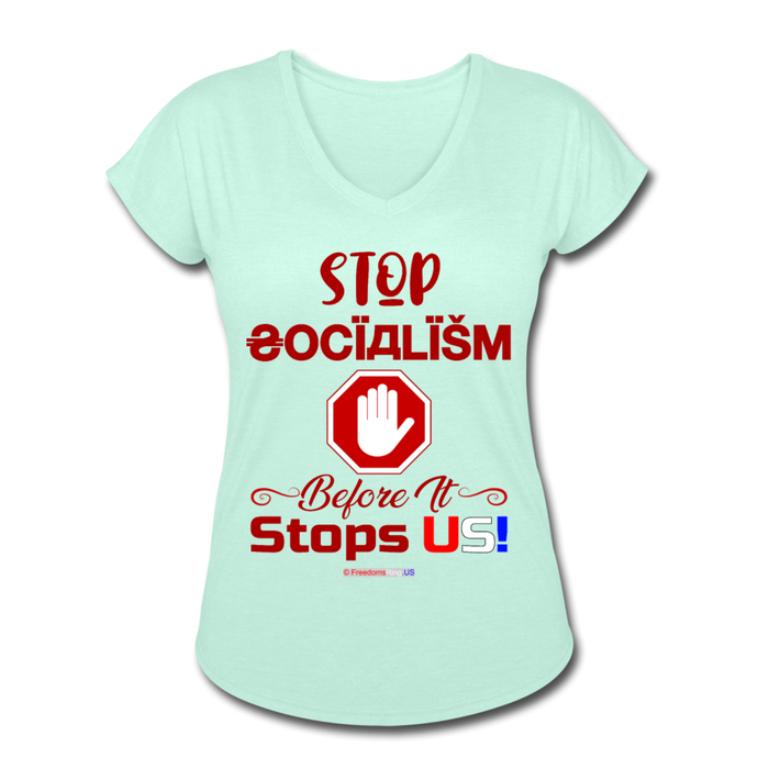 STOP SOCIALISM, BEFORE IT STOPS US! - Women's Tri-Blend V-Neck T-Shirt - mint