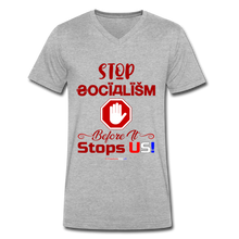 Load image into Gallery viewer, STOP SOCIALISM, BEFORE IT STOPS US! - Men&#39;s V-Neck T-Shirt - heather gray
