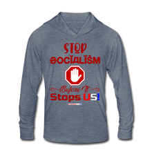 Load image into Gallery viewer, STOP SOCIALISM, BEFORE IT STOPS US! - Unisex Tri-Blend Hoodie Shirt - heather blue
