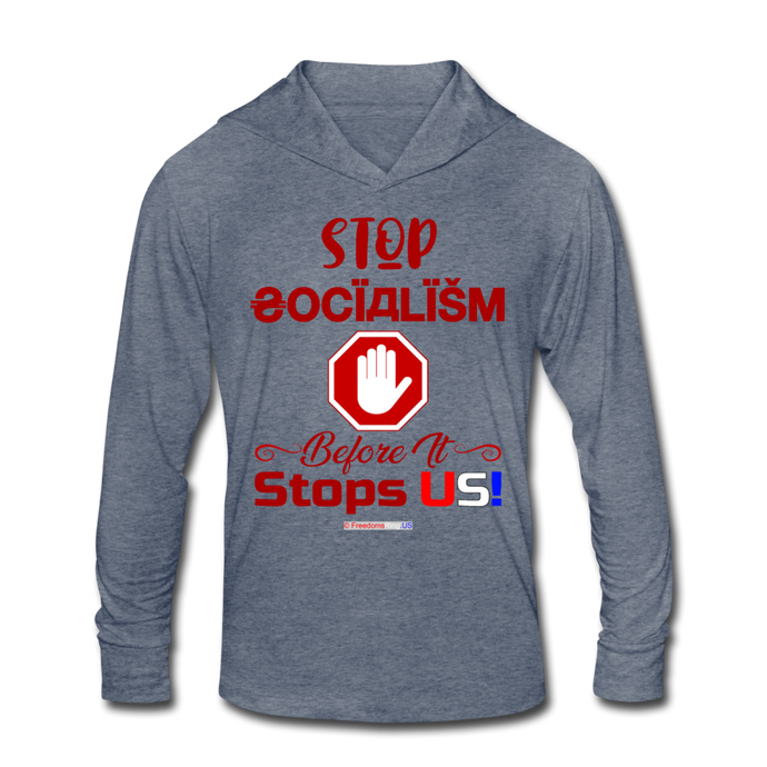 STOP SOCIALISM, BEFORE IT STOPS US! - Unisex Tri-Blend Hoodie Shirt - heather blue