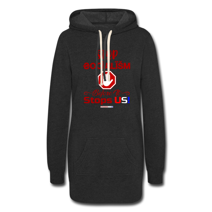 STOP SOCIALISM, BEFORE IT STOPS US! - Women's Hoodie Dress - heather black