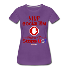 Load image into Gallery viewer, STOP SOCIALISM, BEFORE IT STOPS US! - Women’s Premium T-Shirt - purple
