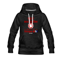 Load image into Gallery viewer, STOP SOCIALISM, BEFORE IT STOPS US! - Women’s Premium Hoodie - charcoal gray
