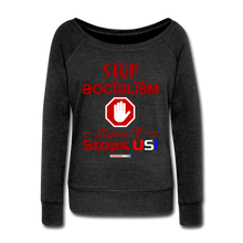 Load image into Gallery viewer, STOP SOCIALISM, BEFORE IT STOPS US! - Women&#39;s Wideneck Sweatshirt - heather black
