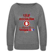 Load image into Gallery viewer, STOP SOCIALISM, BEFORE IT STOPS US! - Women’s Crewneck Sweatshirt - heather gray
