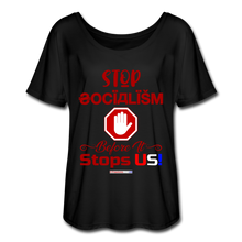 Load image into Gallery viewer, STOP SOCIALISM, BEFORE IT STOPS US! - Women’s Flowy T-Shirt - black
