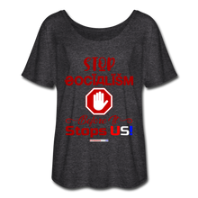 Load image into Gallery viewer, STOP SOCIALISM, BEFORE IT STOPS US! - Women’s Flowy T-Shirt - charcoal gray
