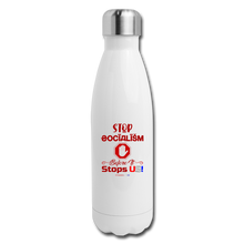 Load image into Gallery viewer, STOP SOCIALISM, BEFORE IT STOPS US! - Insulated Stainless Steel Water Bottle - white
