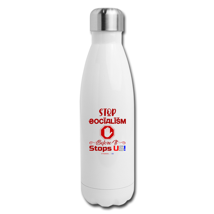 STOP SOCIALISM, BEFORE IT STOPS US! - Insulated Stainless Steel Water Bottle - white